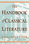 The Handbook Of Classical Literature by Lillian Feder, 9780306808807