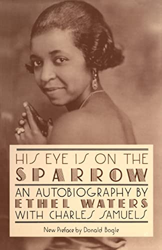 His Eye Is On The Sparrow (An Autobiography) by Ethel Waters, Charles Samuels, 9780306804779
