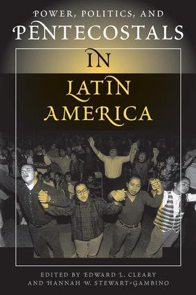 Power, Politics, And Pentecostals In Latin America by Edward L Cleary, 9780813321295
