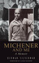Michener And Me (A Memoir) by Herman Silverman, 9780762417858