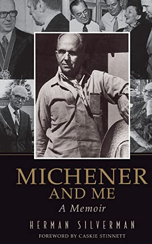 Michener And Me (A Memoir) by Herman Silverman, 9780762417858
