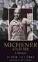 Michener And Me (A Memoir) by Herman Silverman, 9780762417858
