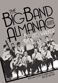 The Big Band Almanac by Leo Walker, 9780306803451