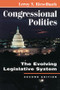 Congressional Politics (The Evolving Legislative System) by Leroy N Rieselbach, 9780813324586