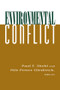 Environmental Conflict (An Anthology) by Paul Diehl, Nils Petter Gleditsch, 9780813397542