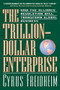 The Trillion-dollar Enterprise (how The Alliance Revolution Will Transform Global Business) by Cyrus Freidheim, 9780738201542
