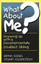 What About Me? (Growing Up With A Developmentally Disabled Sibling) by Bryna Siegel, Stuart Silverstein, 9780738206301