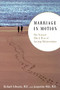 Marriage In Motion (The Natural Ebb & Flow Of Lasting Relationships) by Richard Schwartz, Jacqueline Olds, 9780738208305