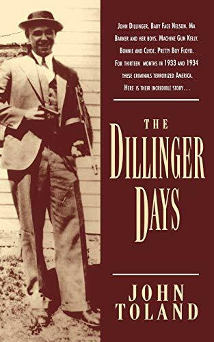 The Dillinger Days by John Toland, 9780306806261