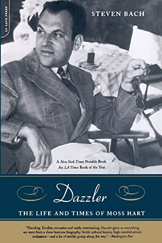 Dazzler (The Life And Times Of Moss Hart) by Steven Bach, 9780306811357