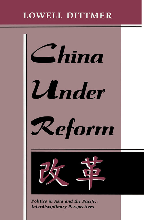 China Under Reform by Lowell Dittmer, 9780813311203
