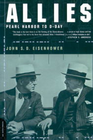 Allies (Pearl Harbor To D-day) by John S. D. Eisenhower, 9780306809415