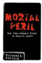 Mortal Peril by Richard A. Epstein, 9780738201894