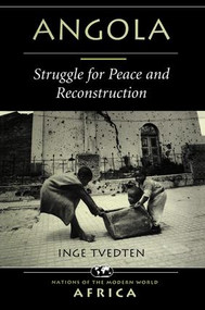 Angola (Struggle For Peace And Reconstruction) by Inge Tvedten, 9780813333359