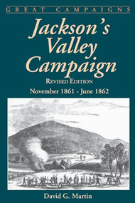 Jackson's Valley Campaign (November 1861- June 1862) by David G. Martin, 9780306812576