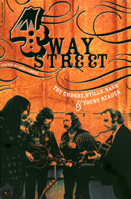 Four Way Street (The Crosby, Stills, Nash & Young Reader) by Dave Zimmer, 9780306812774