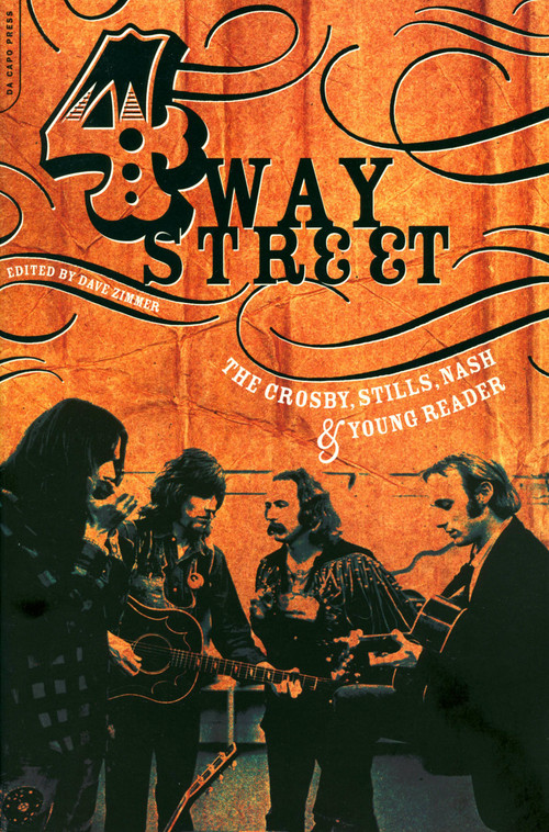 Four Way Street (The Crosby, Stills, Nash & Young Reader) by Dave Zimmer, 9780306812774