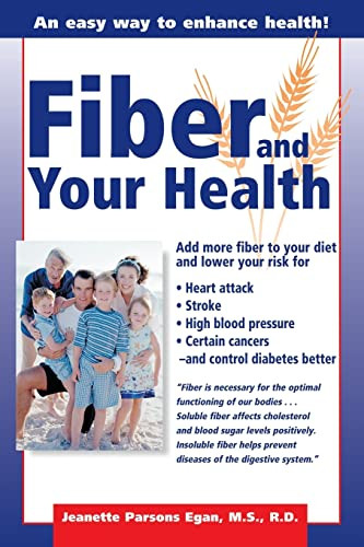 Fiber And Your Health by Egan, 9781555612870