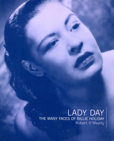 Lady Day (The Many Faces Of Billie Holiday) by Robert O'Meally, 9780306809590