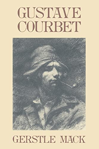 Gustave Courbet by Gerstle Mack, 9780306803758