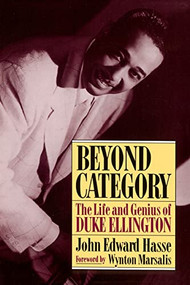 Beyond Category (The Life And Genius Of Duke Ellington) by John Edward Hasse, 9780306806148