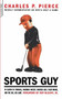 Sports Guy by Charles Pierce, 9780306810053