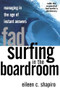 Fad Surfing In The Boardroom (Managing In The Age Of Instant Answers) by Eileen C Shapiro, 9780201441956