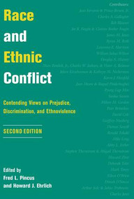 Race And Ethnic Conflict (Contending Views On Prejudice, Discrimination, And Ethnoviolence) by Fred L Pincus, Howard J Ehrlich, 9780813334981