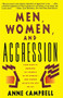 Men, Women, And Aggression by Anne Campbell, 9780465044504