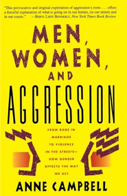 Men, Women, And Aggression by Anne Campbell, 9780465044504
