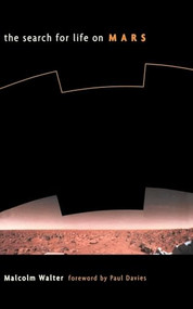 The Search For Life On Mars by Malcolm Walter, 9780738203676
