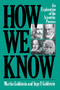 How We Know (An Exploration Of The Scientific Process) by Martin Goldstein, Inge F. Goldstein, 9780306801402