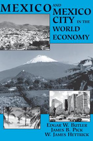 Mexico And Mexico City In The World Economy by Edgar W Butler, 9780813335421