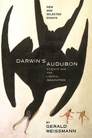 Darwin's Audubon (Science And The Liberal Imagination) by Gerald Weissmann, 9780738205977