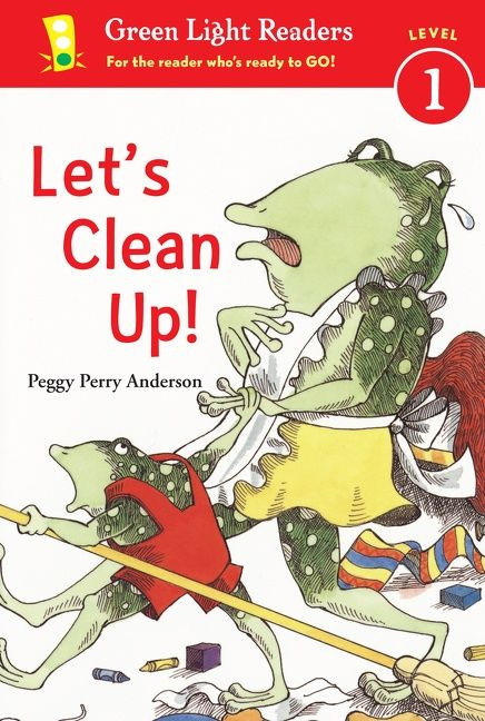 Let's Clean Up! by Peggy Perry Anderson, Peggy Perry Anderson, 9780547745626