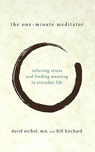 The One Minute Meditator by David Nichol, Bill Birchard, 9780738203782