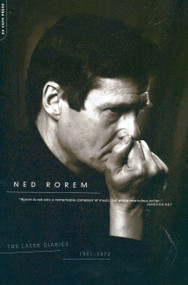 The Later Diaries Of Ned Rorem (1961-1972) by Ned Rorem, 9780306809644