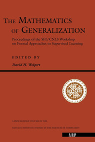 The Mathematics Of Generalization - 9780201409833 by David. H Wolpert, 9780201409833