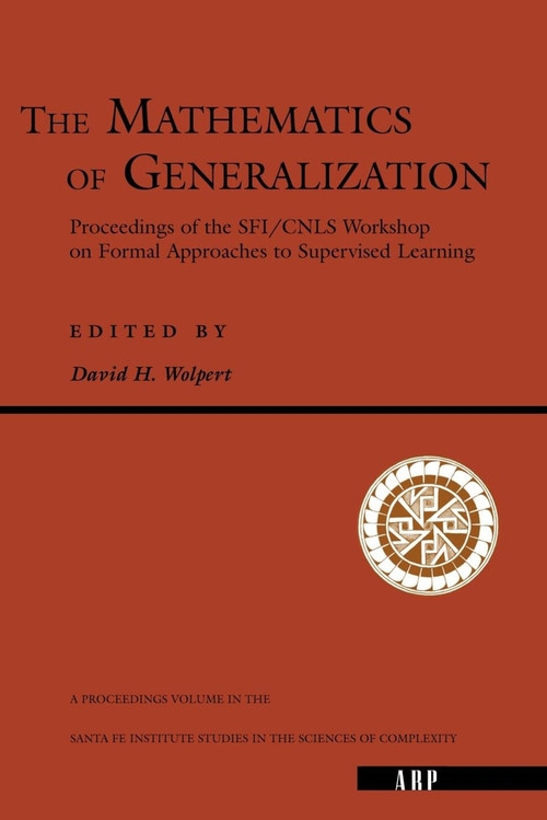 The Mathematics Of Generalization - 9780201409833 by David. H Wolpert, 9780201409833