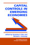 Capital Controls In Emerging Economies by Christine P Ries, 9780813336558