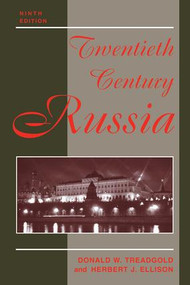 Twentieth Century Russia (Ninth Edition) by Donald Treadgold, 9780813336725