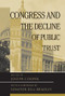 Congress And The Decline Of Public Trust by Joseph Cooper, 9780813368382