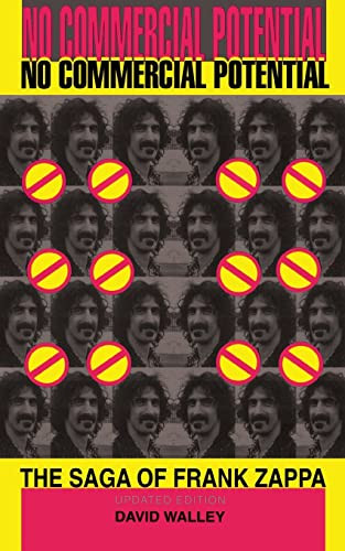 No Commercial Potential (The Saga Of Frank Zappa) by David Walley, 9780306807107