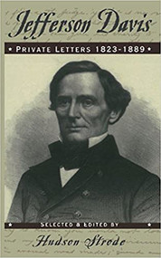 Jefferson Davis (Private Letters, 1823-1889) by Jefferson Davis, 9780306806384