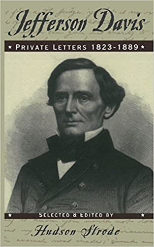Jefferson Davis (Private Letters, 1823-1889) by Jefferson Davis, 9780306806384