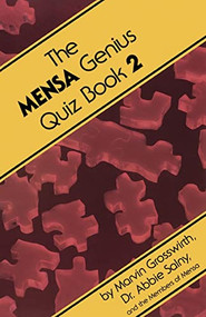The Mensa Genius Quiz Book 2 by Marvin Grosswirth, Abbie F. Salny, 9780201059588