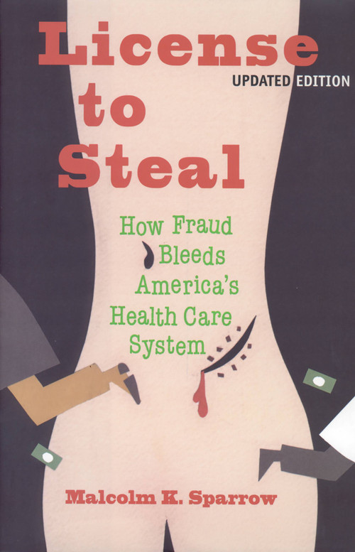 License To Steal (Updated Edition) by Malcolm K Sparrow, 9780813368108