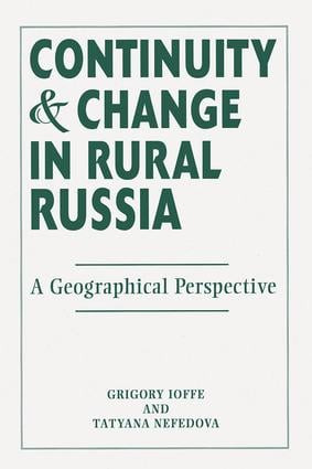 Continuity And Change In Rural Russia A Geographical Perspective - 9780813336343 by Gregory Ioffe, 9780813336343