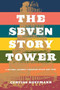 Seven Story Tower (A Mythic Journey Through Space And Time) by Curtiss Hoffman, 9780738205953