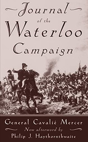 Journal Of The Waterloo Campaign by General Cavalié Mercer, 9780306806513